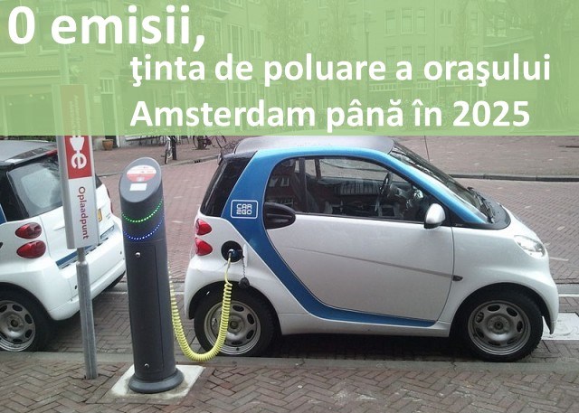 0 emisii, ținta de poluare a orașului Amsterdam până în 2025
