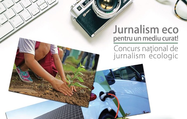 Concurs pentru jurnaliștii care promovează inițiativele de protecție a mediului înconjurător