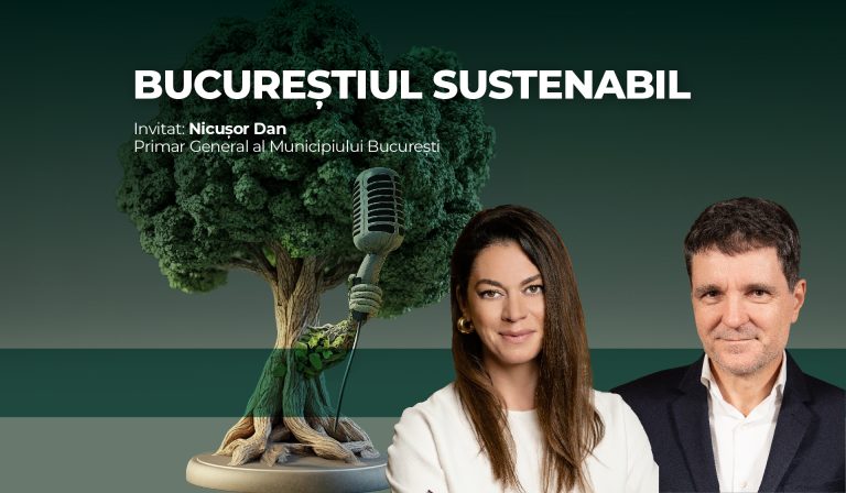 Cum transformăm Bucureștiul gri într-un București verde? AFLĂ de la primarul Nicușor Dan, prezent la Podcastul Green Report